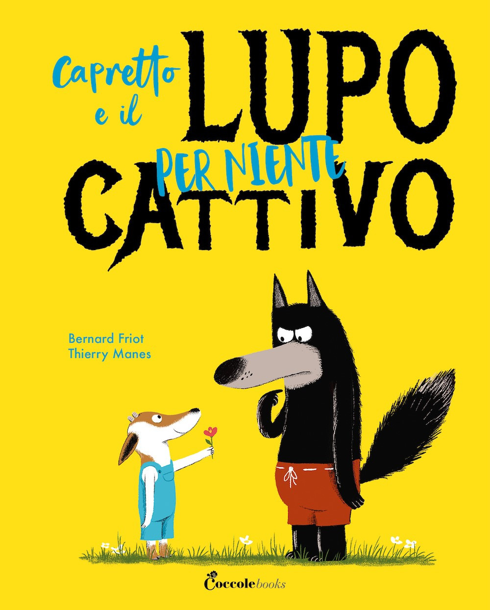 Capretto e il lupo per niente cattivo. Albi illustrati. Ediz. a colori