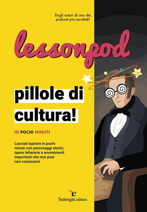 Lessonpod. Pillole di cultura! In pochi minuti