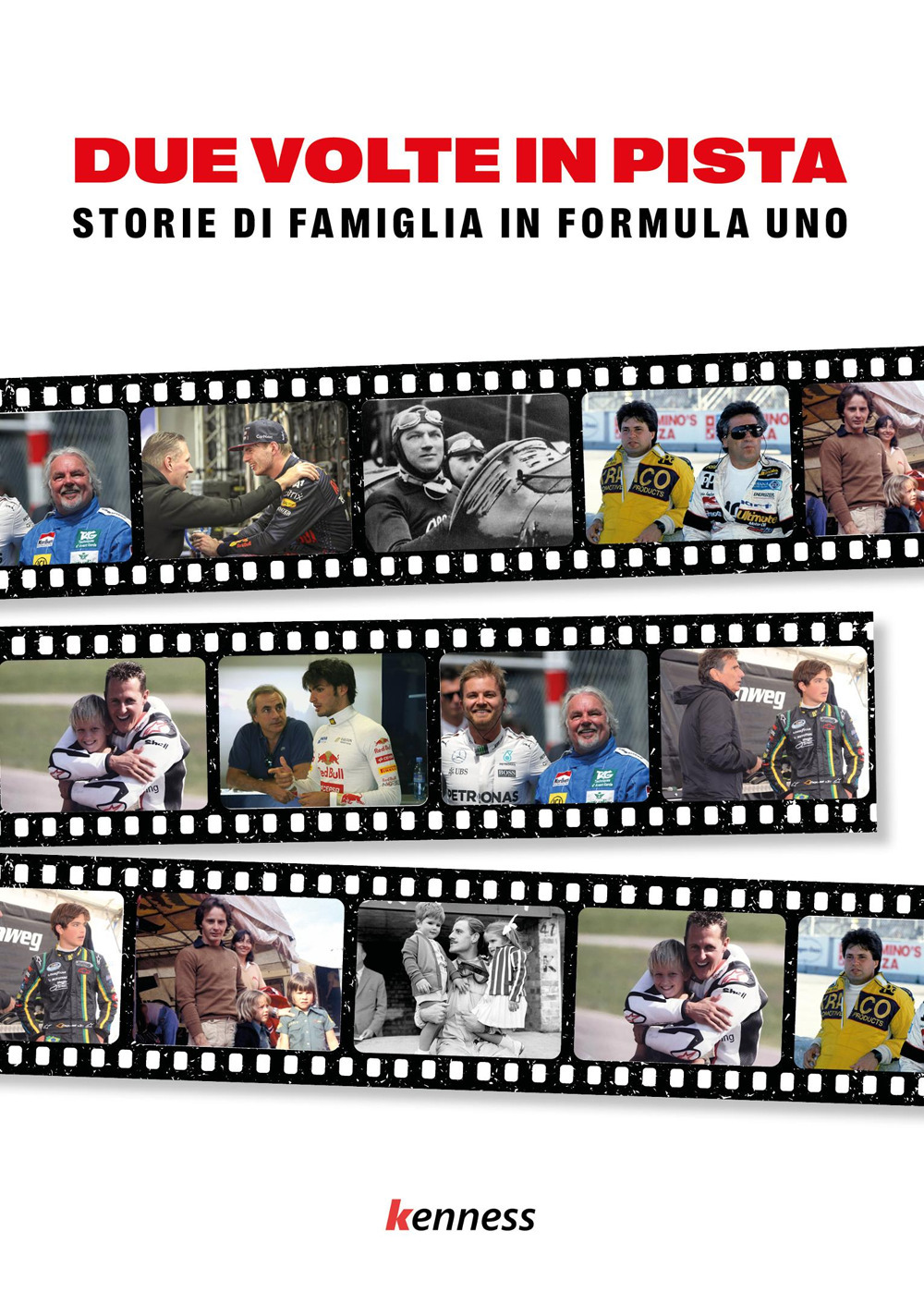 Due volte in pista. Storie di famiglia in Formula uno