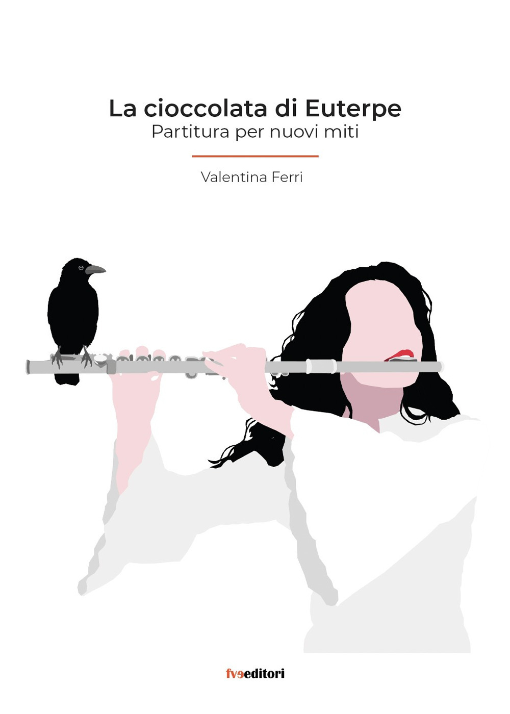 La cioccolata di Euterpe. Partitura per nuovi miti