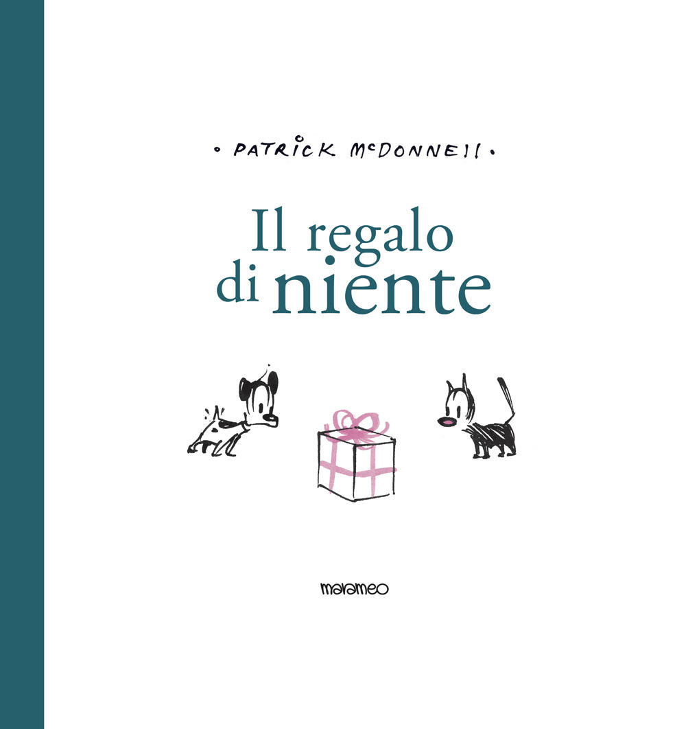 Il regalo di niente. Ediz. illustrata