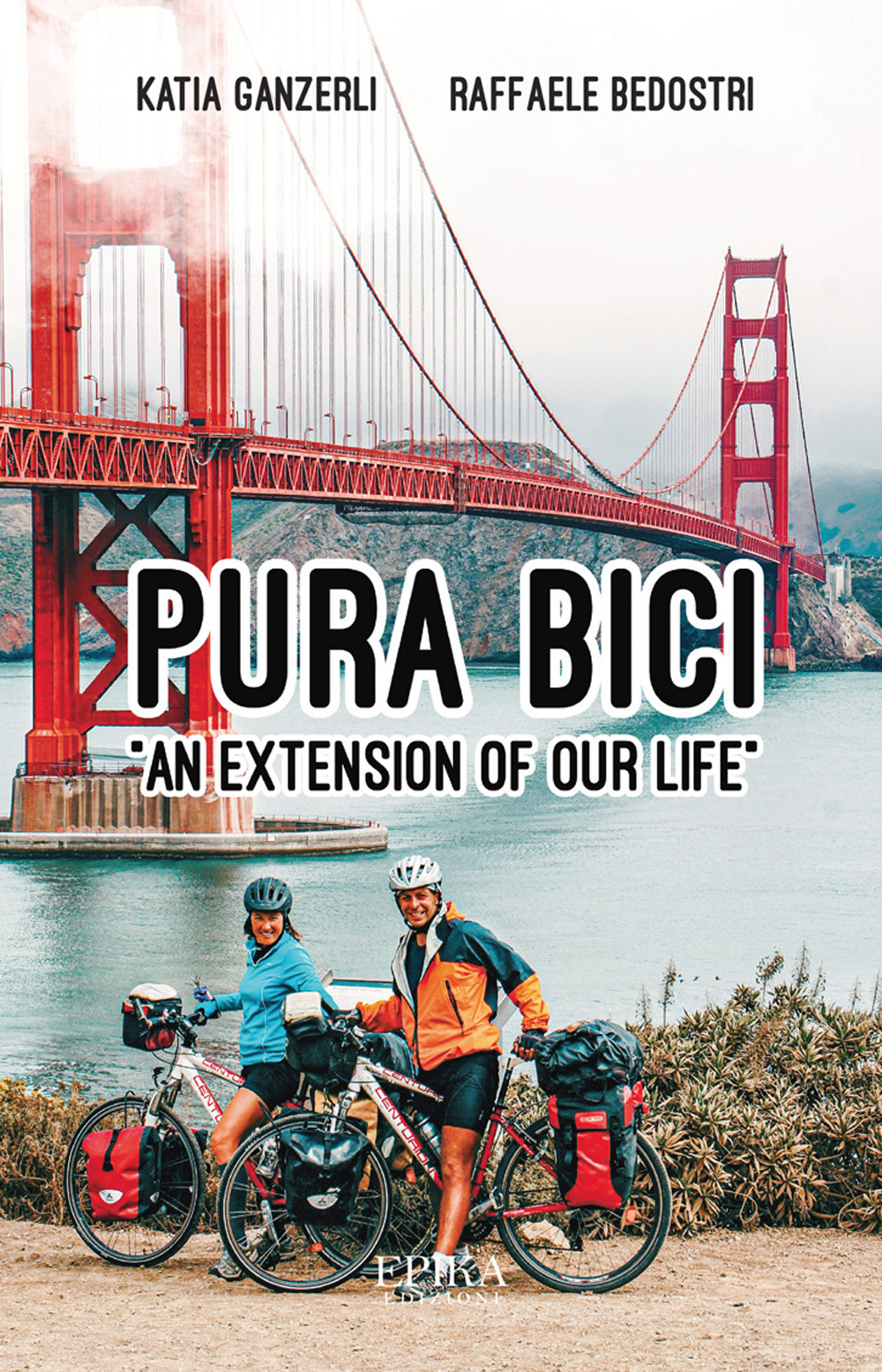 Pura bici. «An extension of our life»