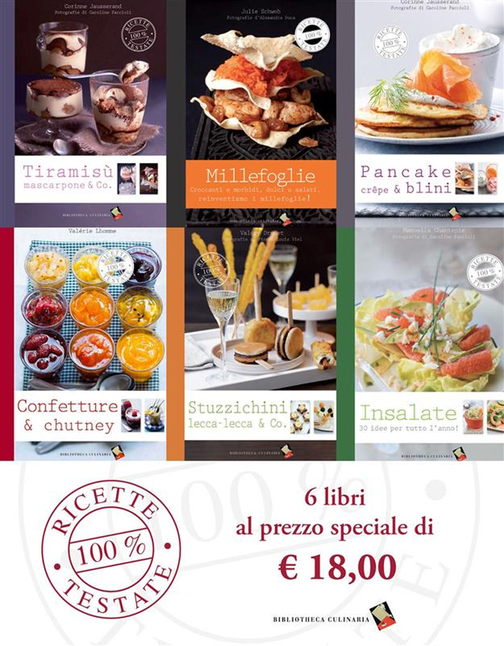 Ricette 100% testate. Tiramisù mascarpone & Co-Pancake, crepes & blini-Insalate 30 idee per tutto l'anno-Millefoglie, croccanti e morbidi, dolci o salati-Stuzzichini, lecca-lecca & Co-Confetture & chutney. Ediz. a colori