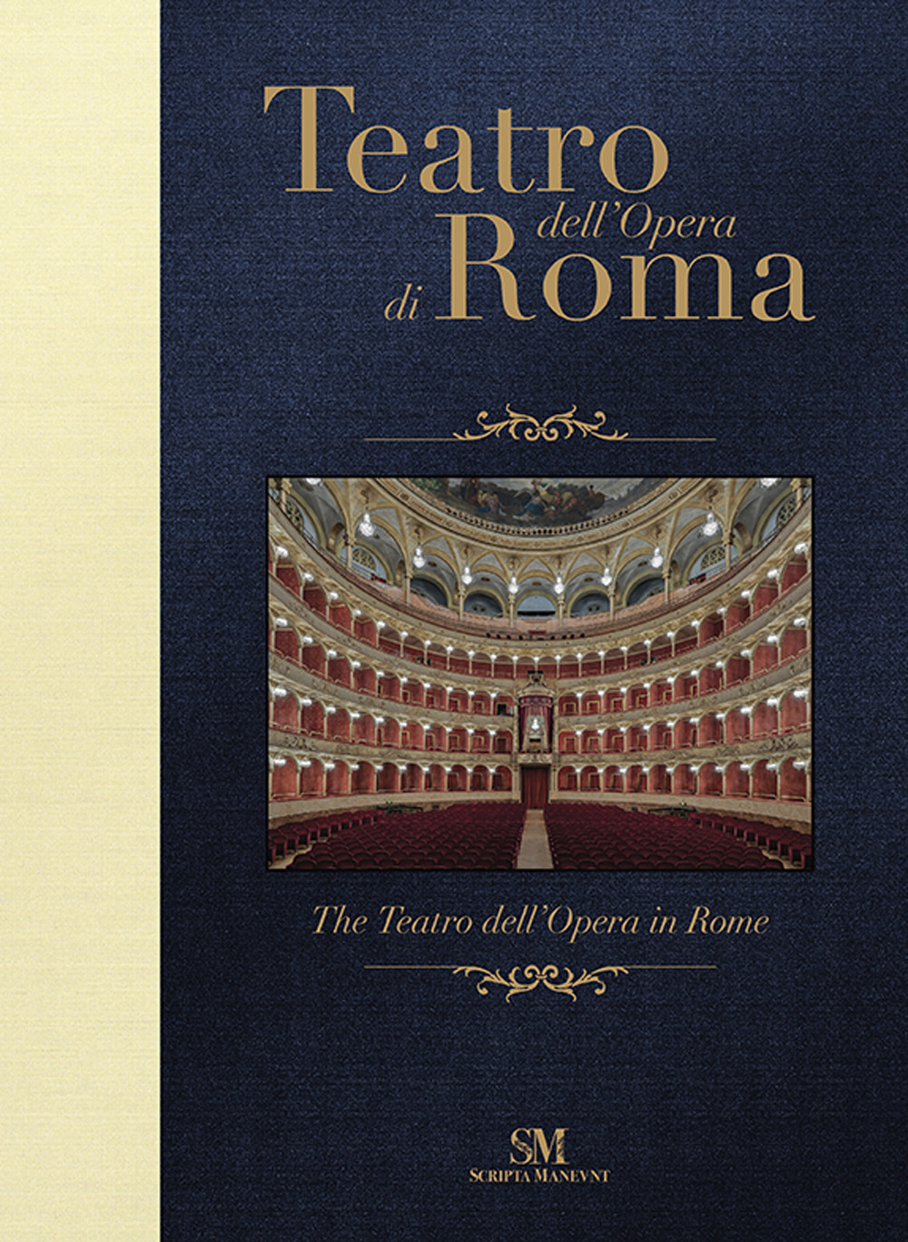 Teatro dell'Opera di Roma-The Teatro dell'Opera in Rome. Ediz. bilingue