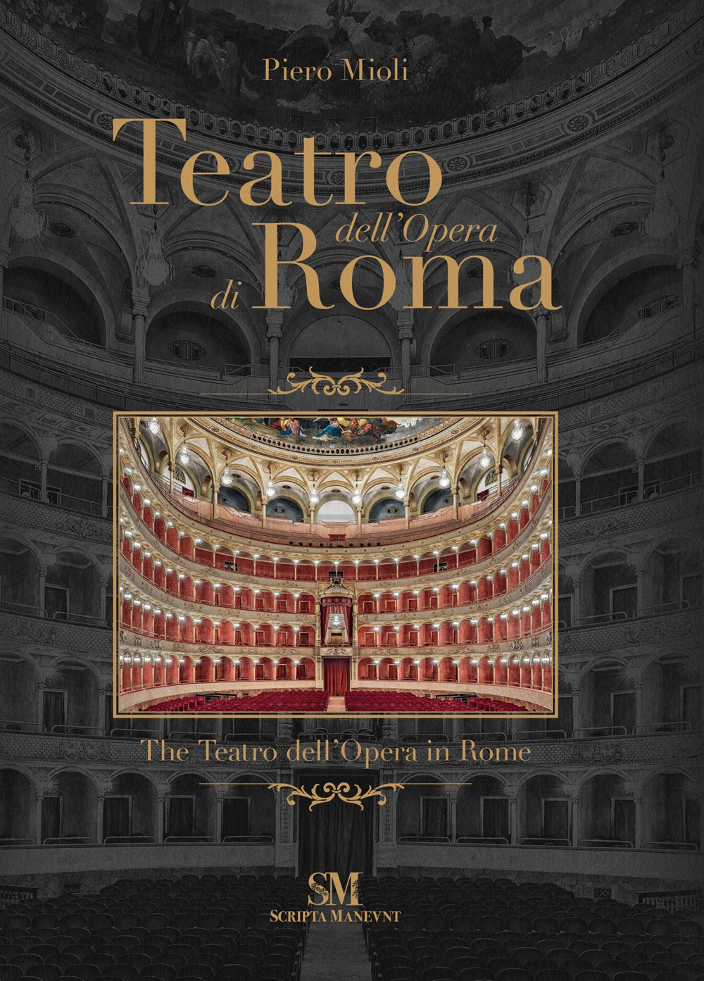 Teatro dell'Opera di Roma-The Teatro dell'Opera in Rome. Ediz. a colori