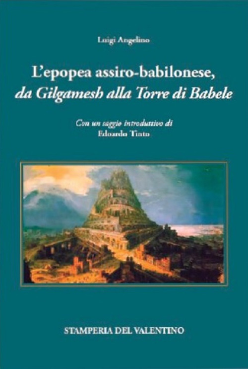 L'epopea assiro-babilonese da Gilgamesh alla Torre di Babele