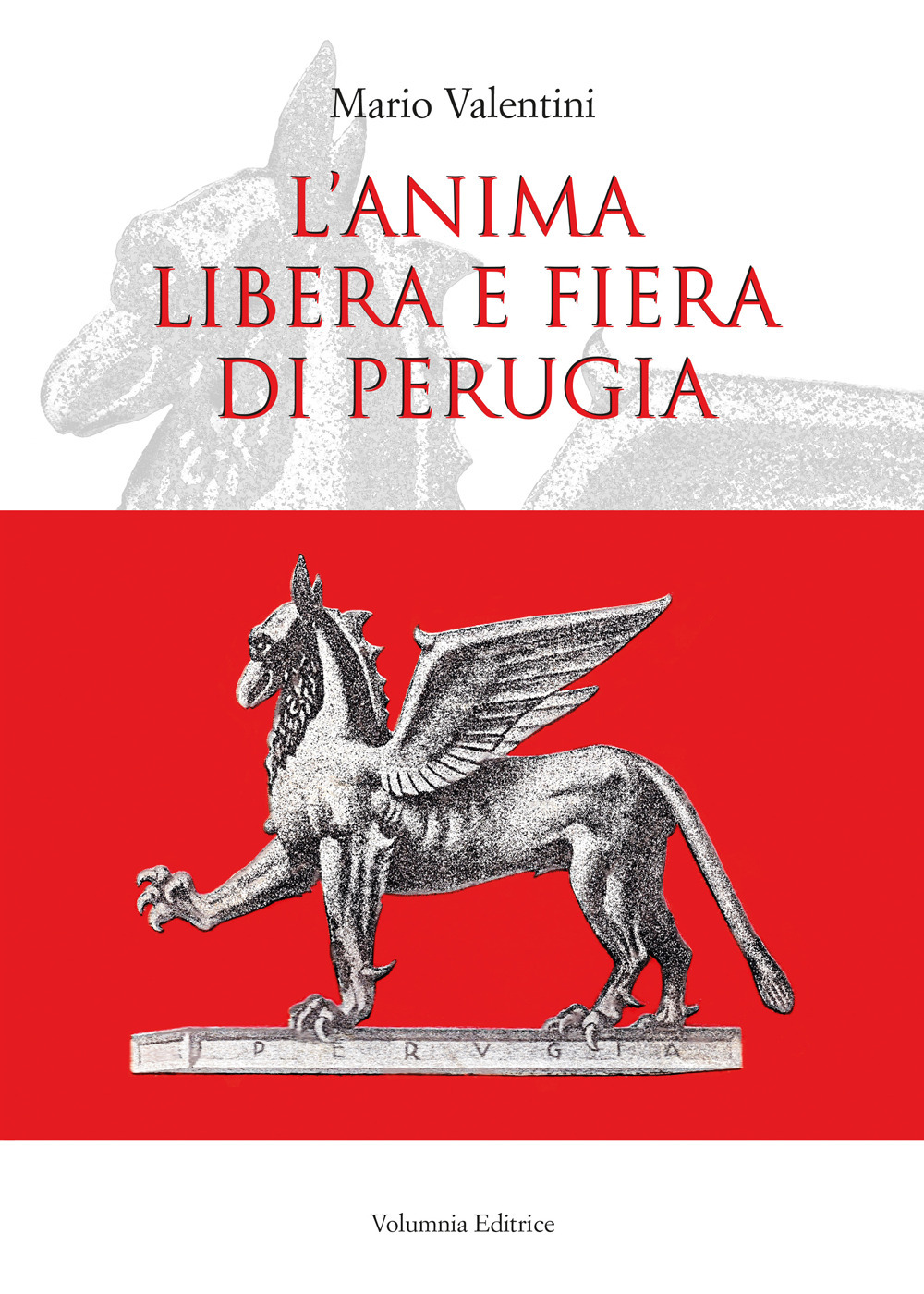 L'anima libera e fiera di Perugia