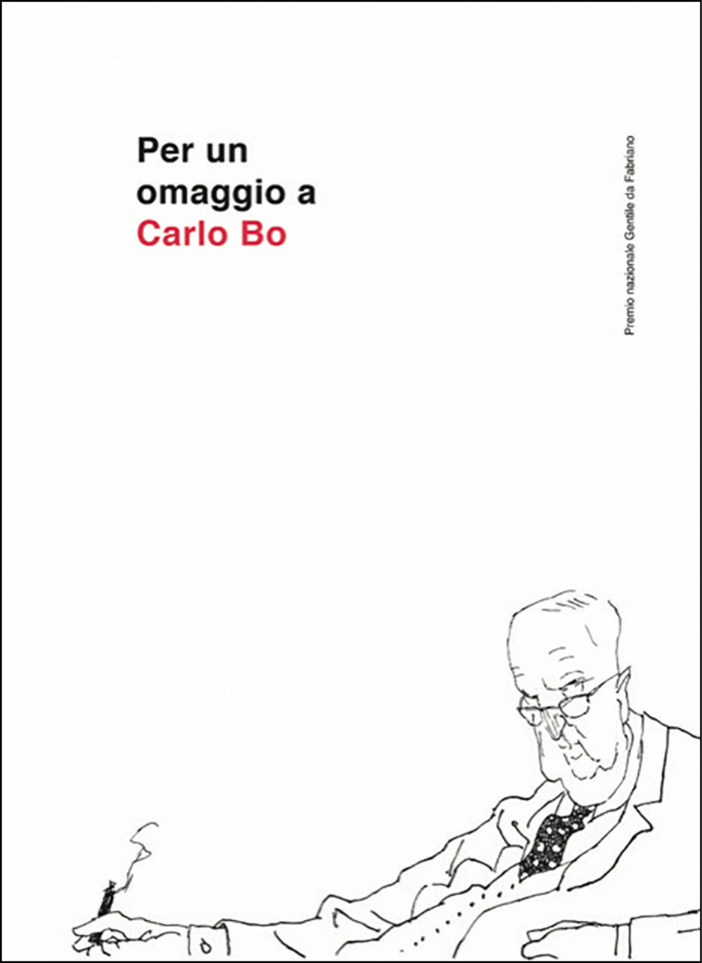 Per un omaggio a Carlo Bo