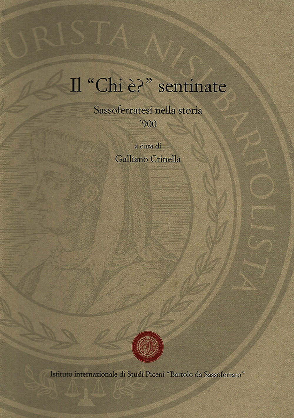 Il «chi è?» sentinate. Sassoferrato nella storia. '900