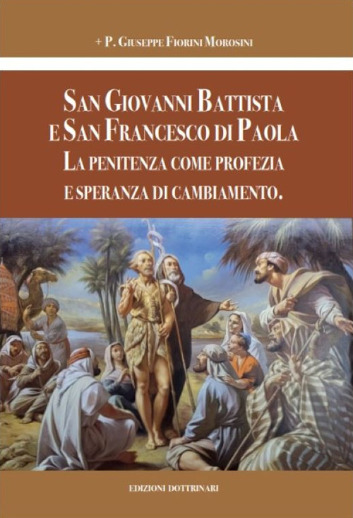 San Giovanni Battista e san Francesco di Paola. La penitenza come profezia e speranza di cambiamento
