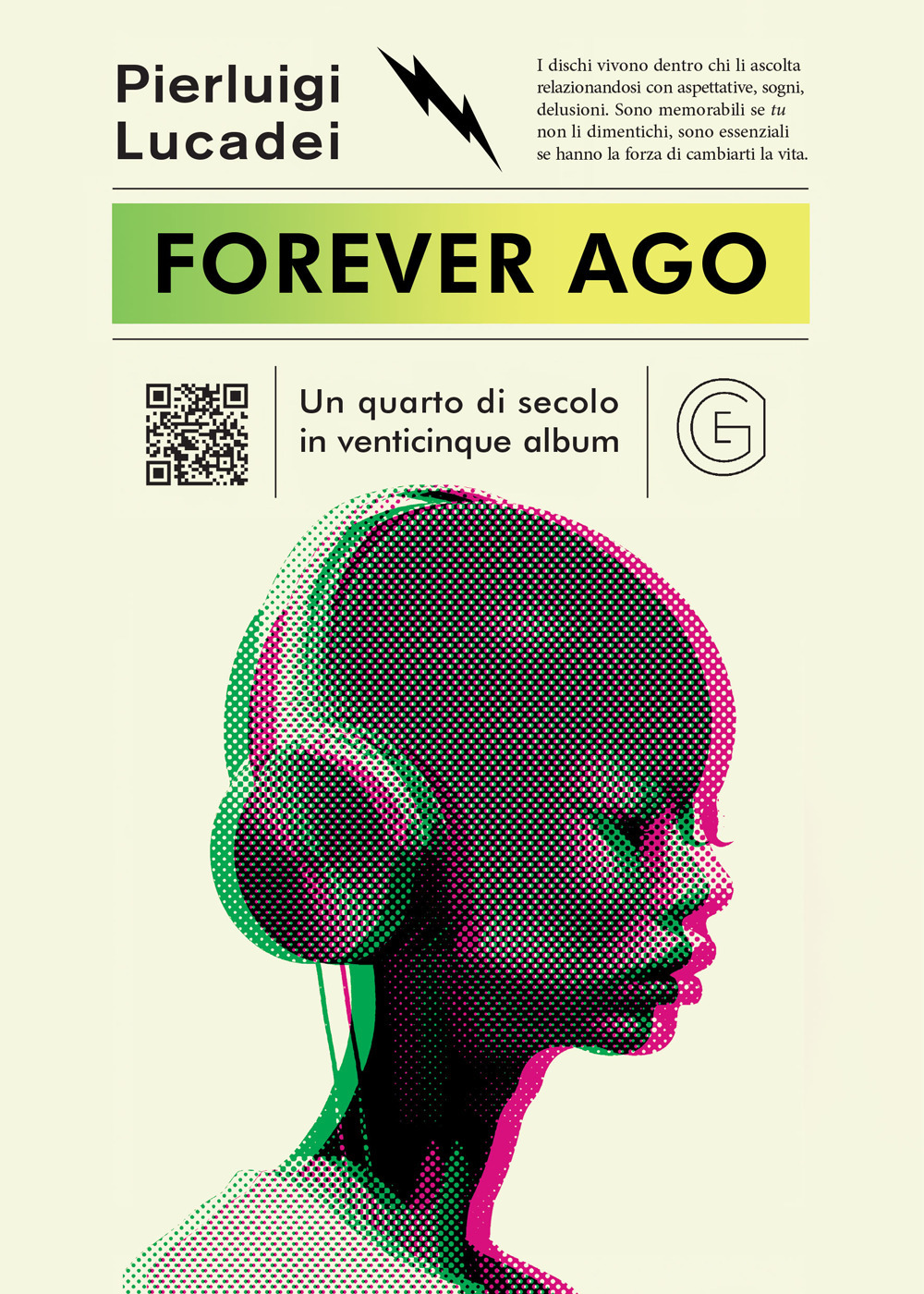 Forever ago. Un quarto di secolo in venticinque album