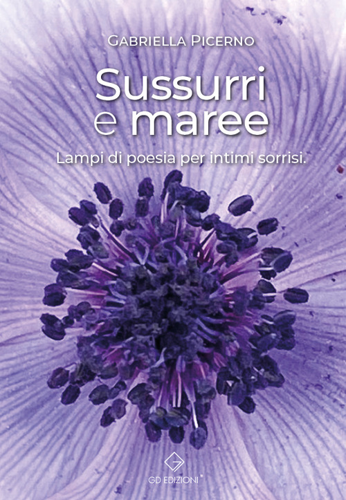 Sussurri e maree. Lampi di poesia per intimi sorrisi