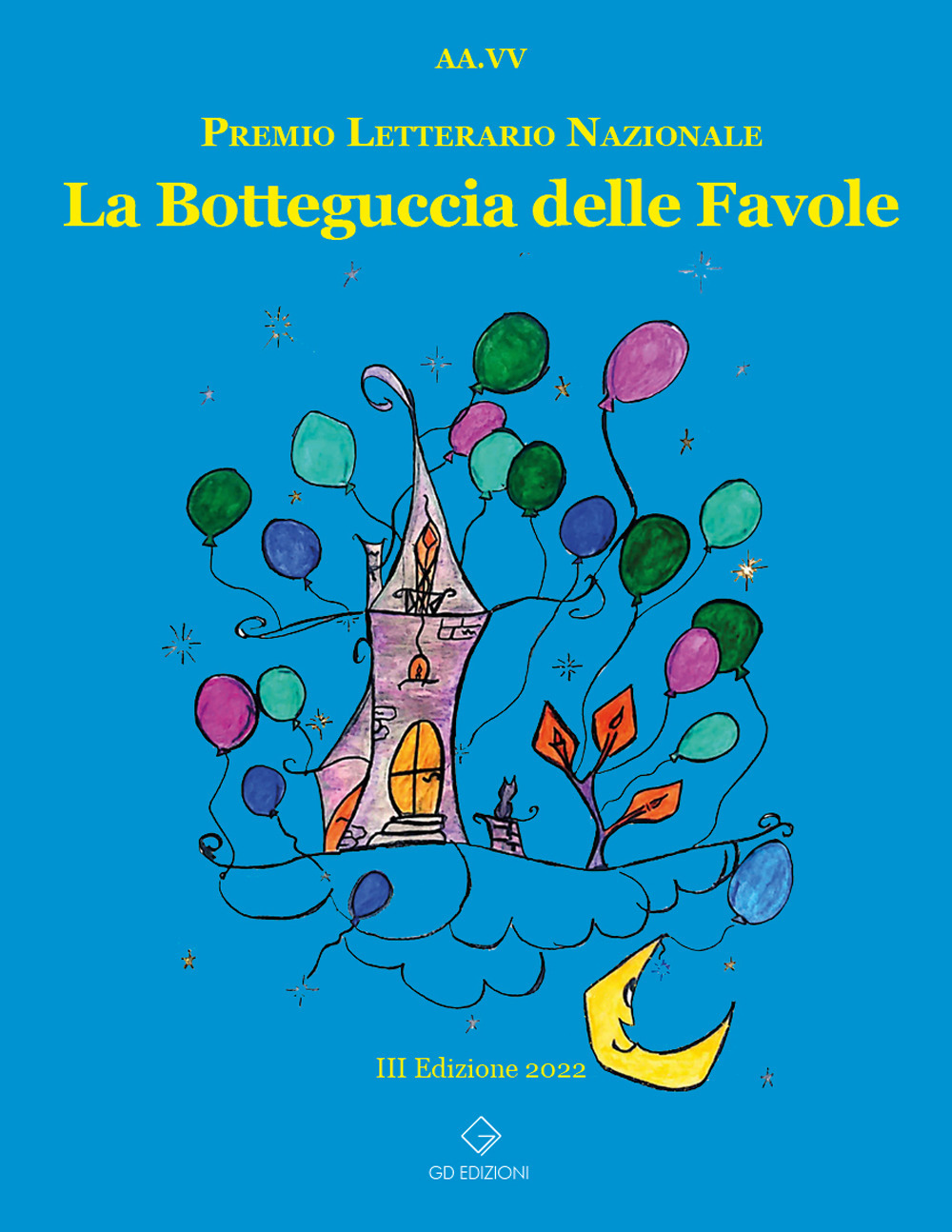 La botteguccia delle favole. Premio Letterario Nazionale 2022