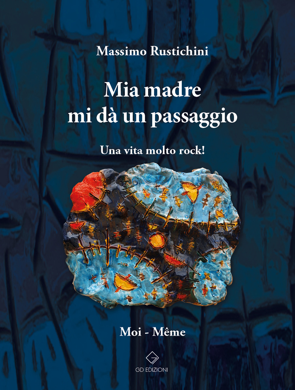 Mia madre mi dà un passaggio. Una vita molto rock!