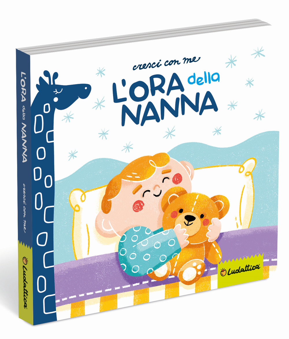 L'ora della nanna. Ediz. a colori
