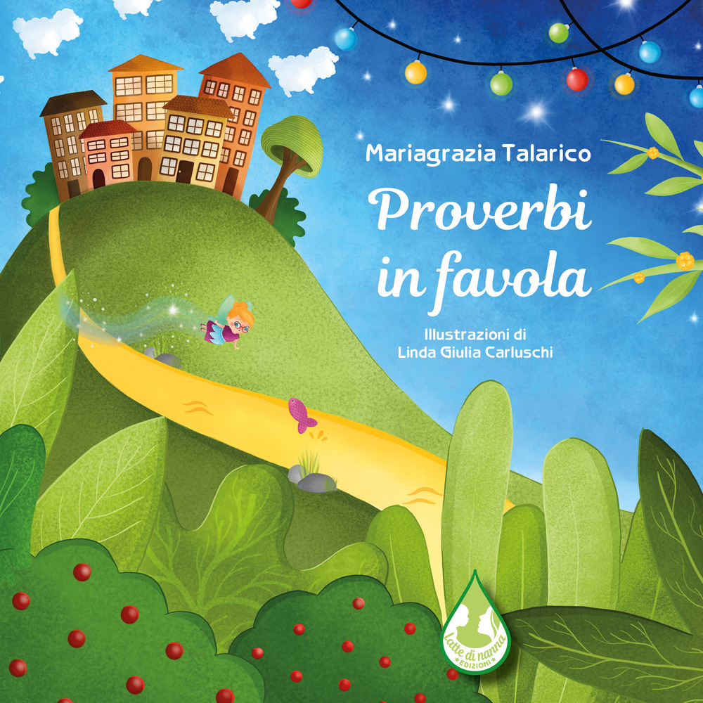 Proverbi in favola. Ediz. illustrata