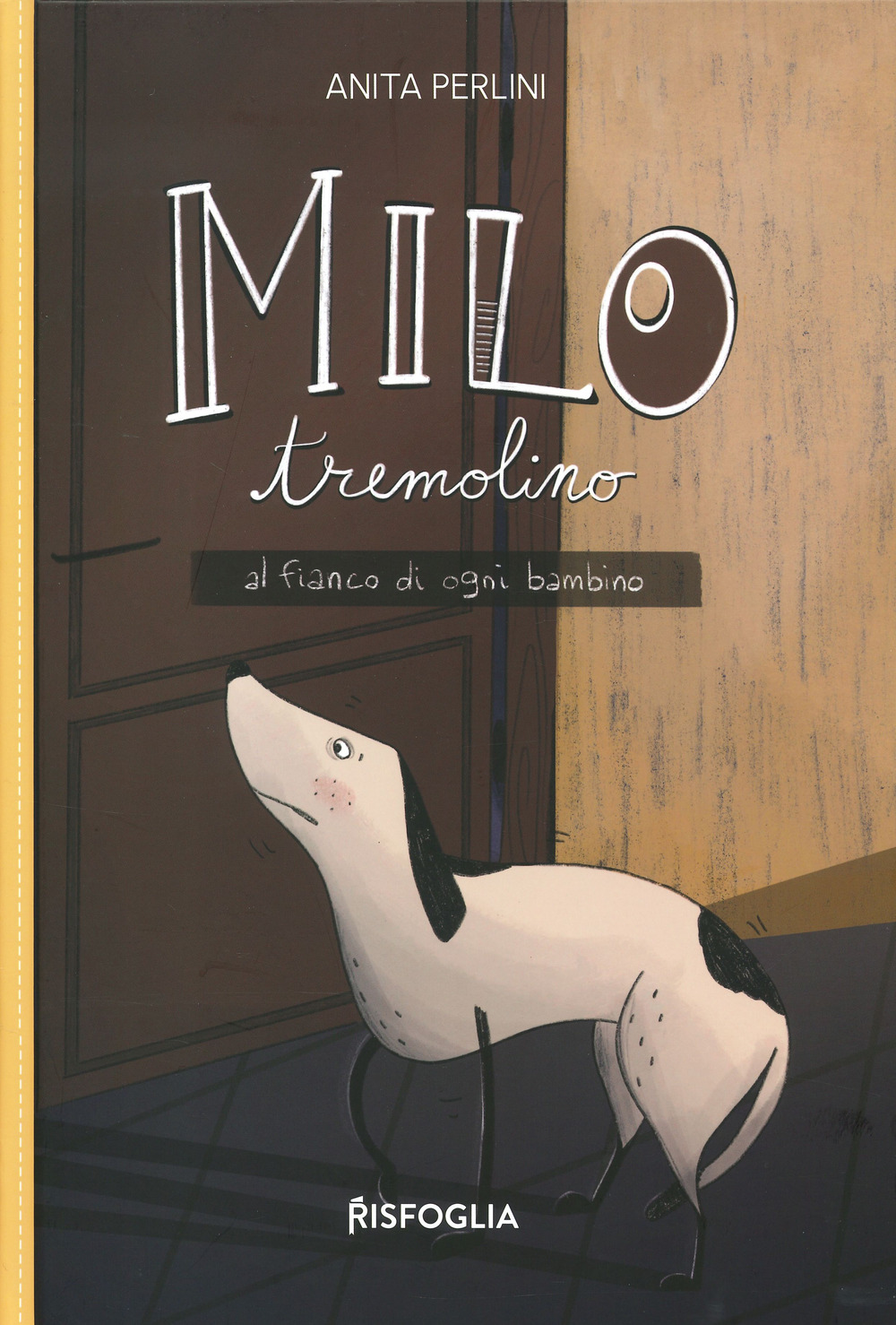 Milo tremolino. Al fianco di ogni bambino. Ediz. a colori