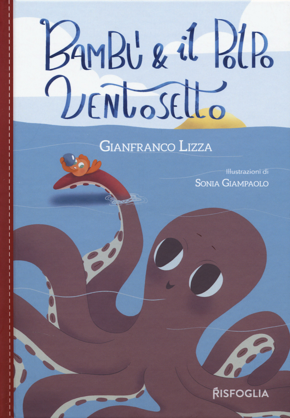 Bambù e il polpo ventosetto. Ediz. a colori