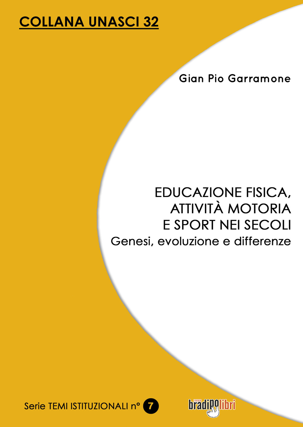 Educazione fisica, attività motoria e sport nei secoli. Genesi, evoluzione e differenze