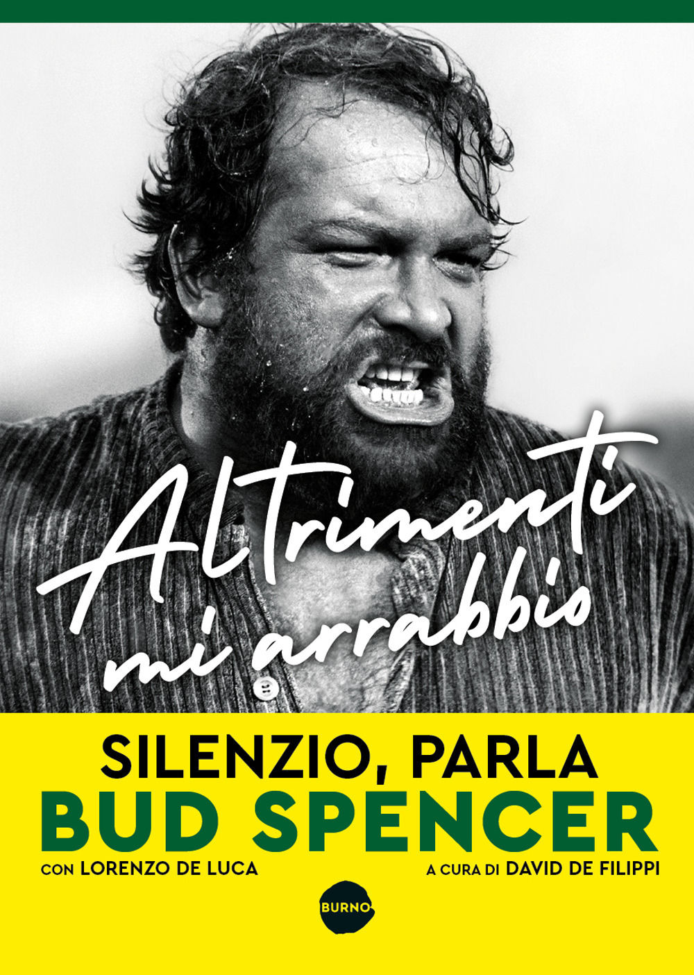 Altrimenti mi arrabbio