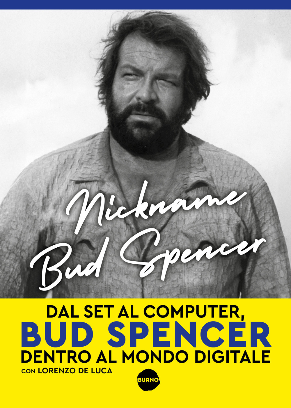 Nickname Bud Spencer. Dal set al computer, Bud Spencer dentro al mondo digitale