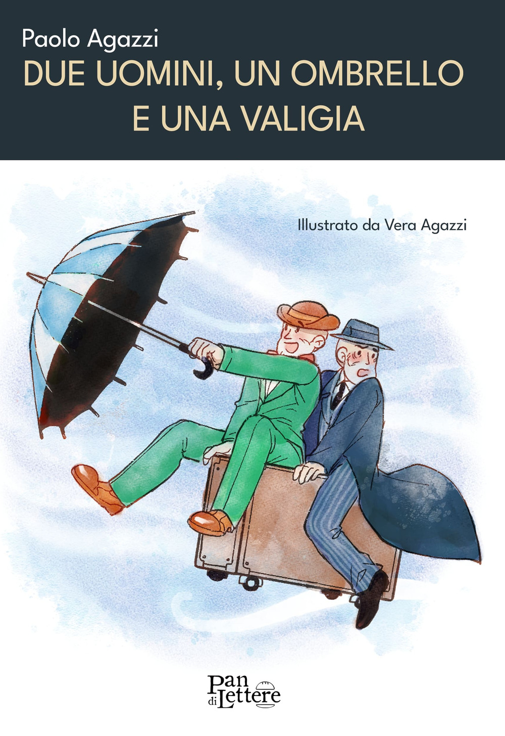 Due uomini, un ombrello e una valigia. Ediz. illustrata