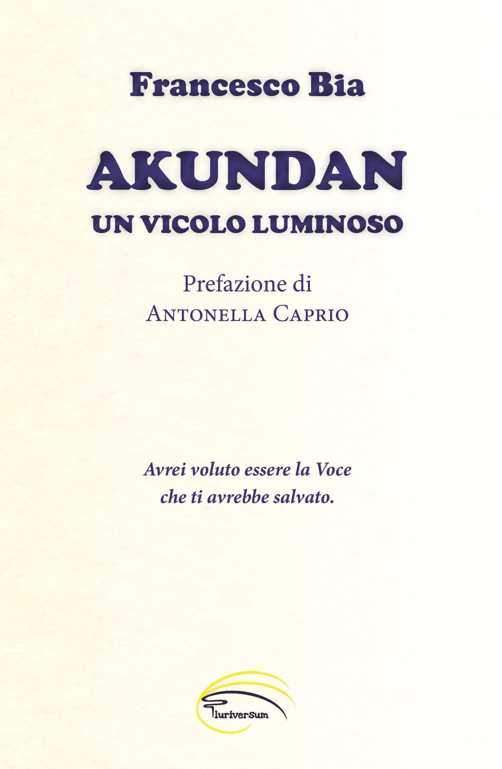 Akundan. Un vicolo luminoso