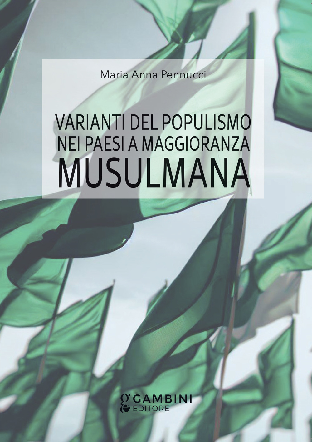 Varianti del populismo nei paesi a maggioranza musulmana