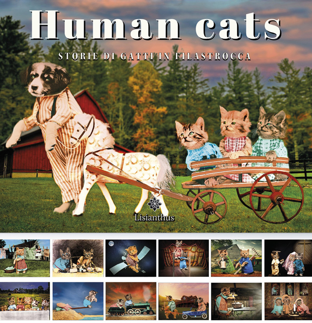 Human cats. Storie di gatti in filastrocca. Ediz. a spirale
