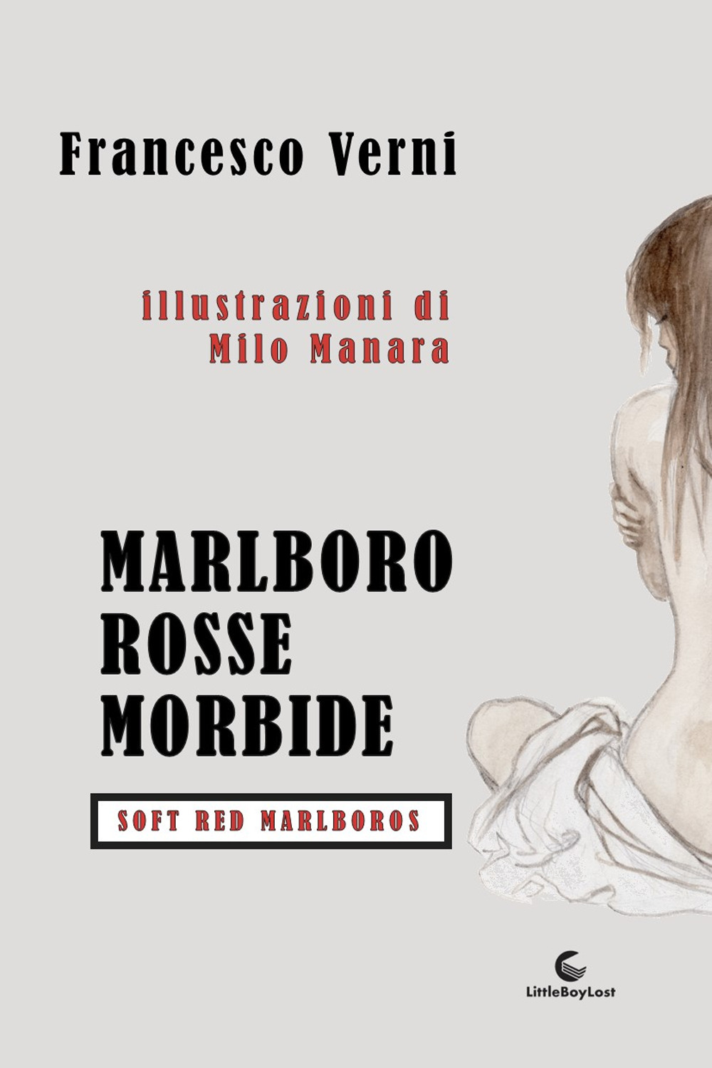 Marlboro rosse morbide. Ediz. bilingue
