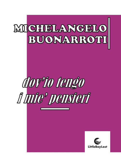 Dov'io tengo i mie' pensieri