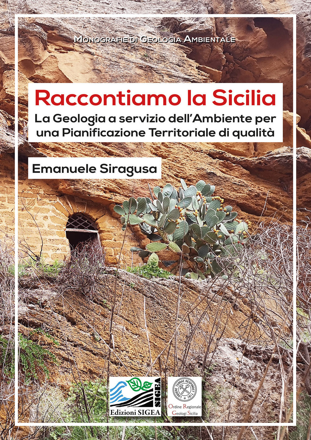 Raccontiamo la Sicilia. La geologia a servizio dell'ambiente per una pianificazione territoriale di qualità
