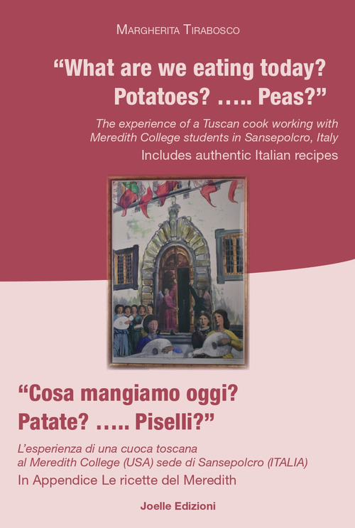 What are we eating today? Potatoes? Peas?-Cosa mangiamo oggi? Patate? Piselli? Ediz. bilingue
