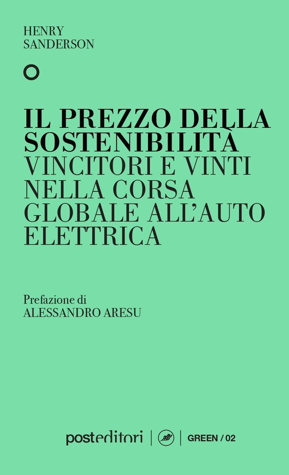 Il prezzo della sostenibilità. Vincitori e vinti nella corsa globale all'auto elettrica