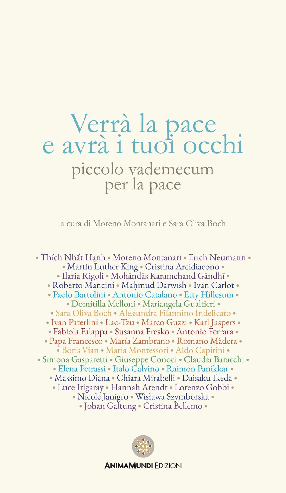 Verrà la pace e avrà i tuoi occhi. Piccolo vademecum per la pace