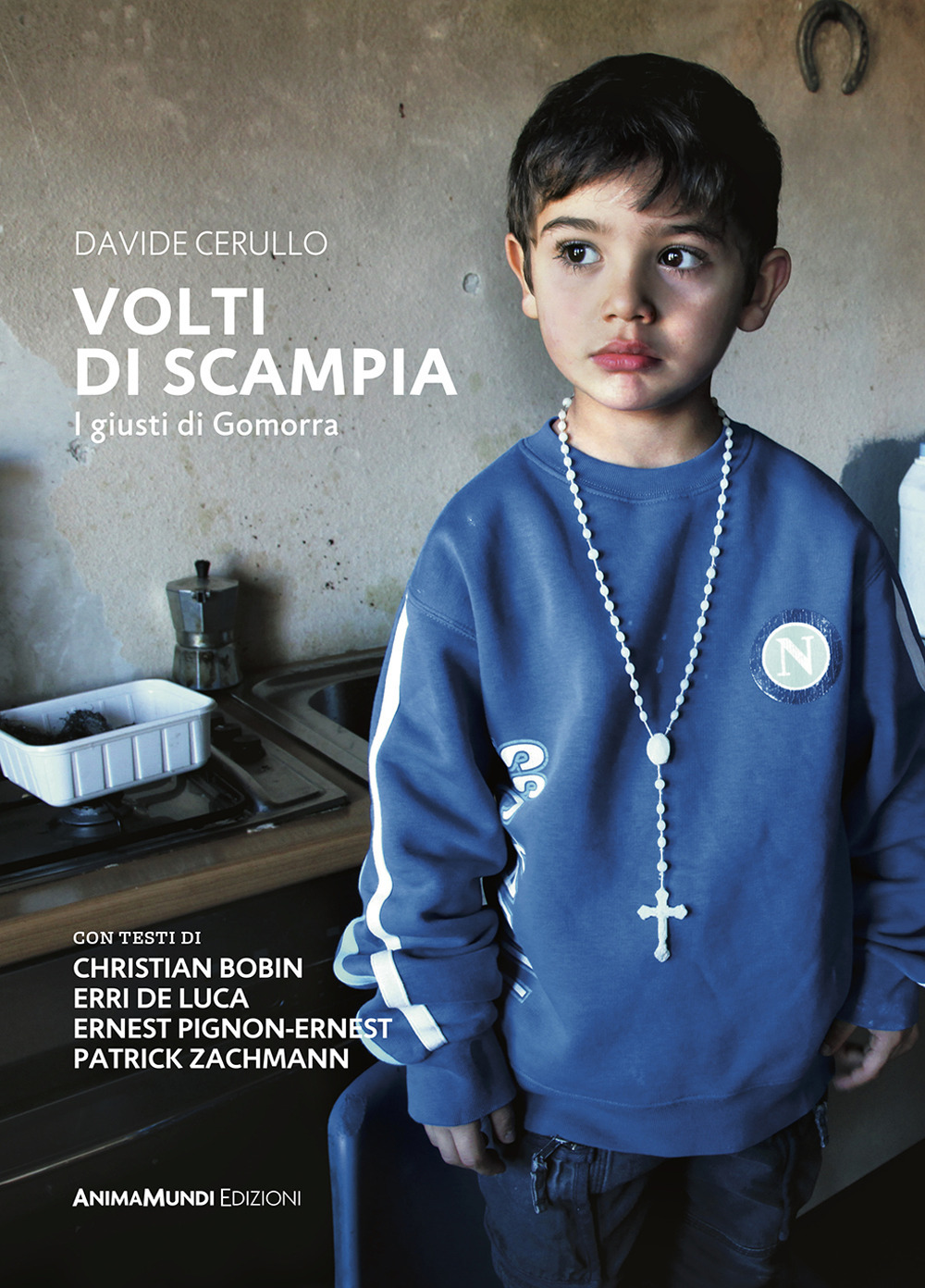 Volti di Scampia. I giusti di Gomorra. Ediz. a colori