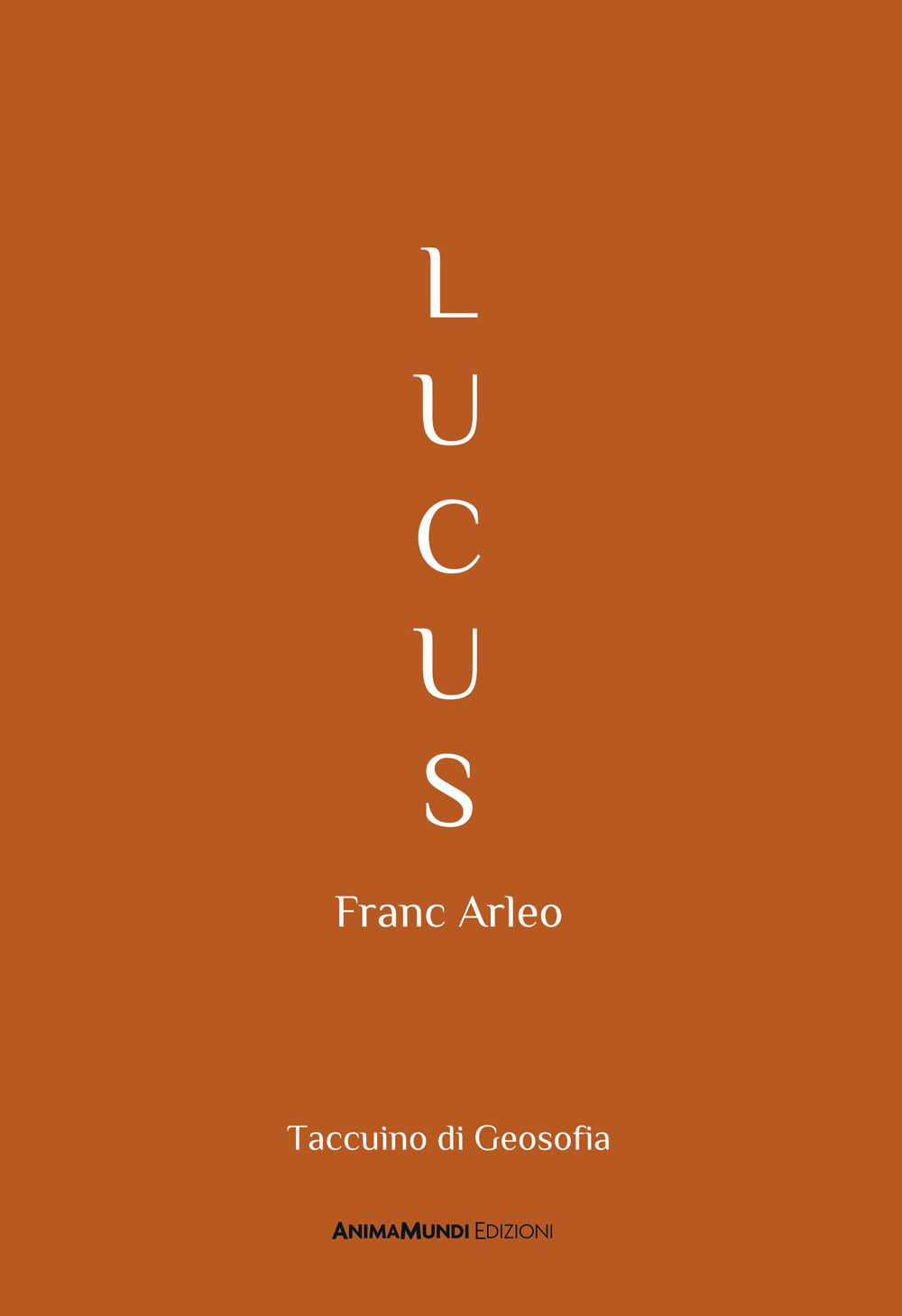 Lucus. Taccuino di Geosofia