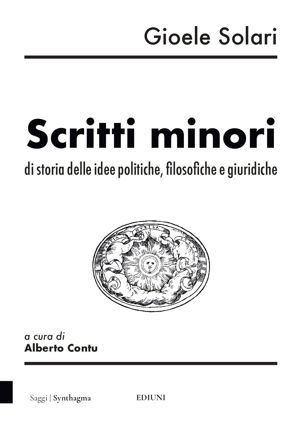 Scritti minori di storia delle idee politiche, filosofiche e giuridiche. Nuova ediz.