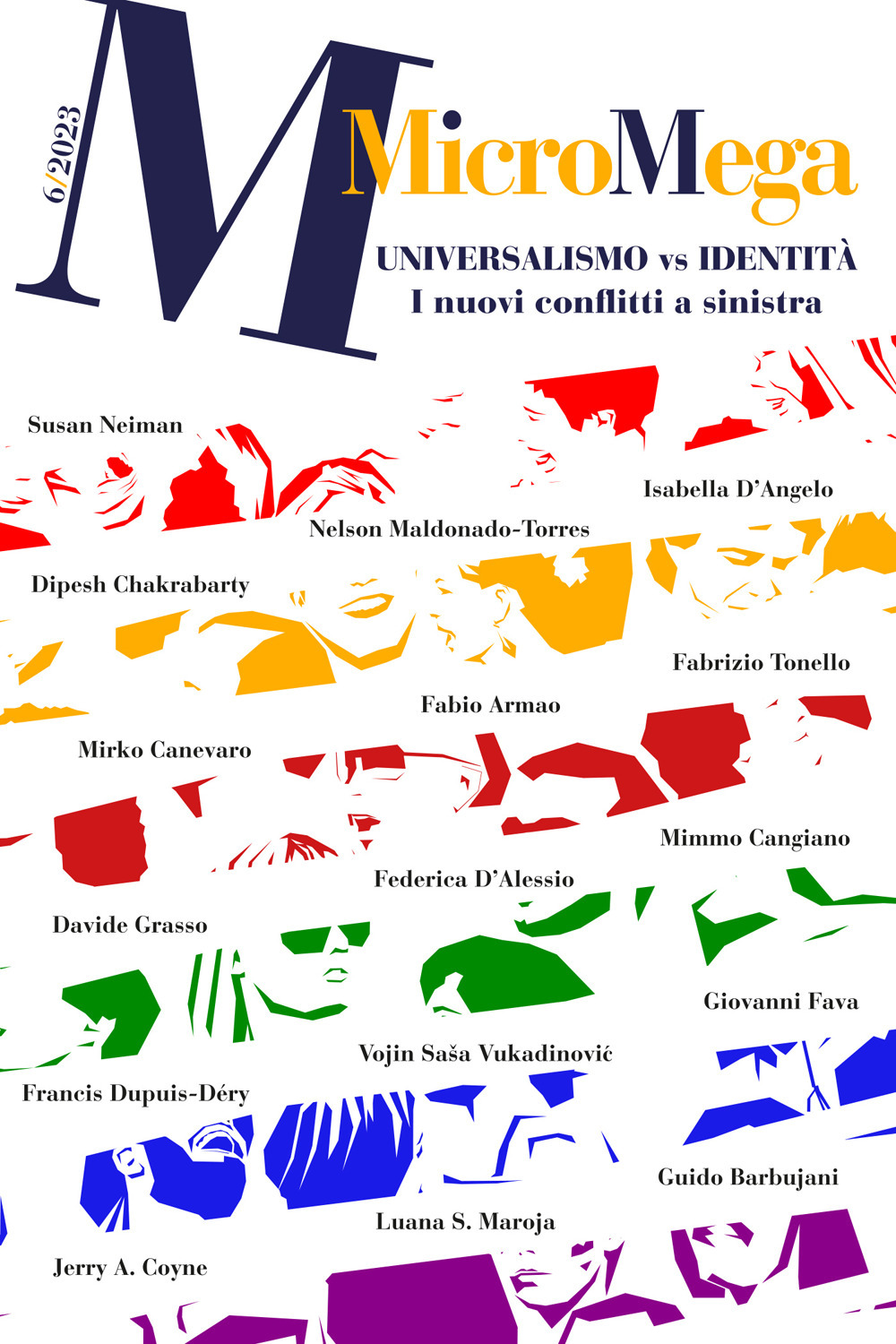 Micromega (2023). Vol. 6: Universalismo vs. identità. I nuovi conflitti a sinistra