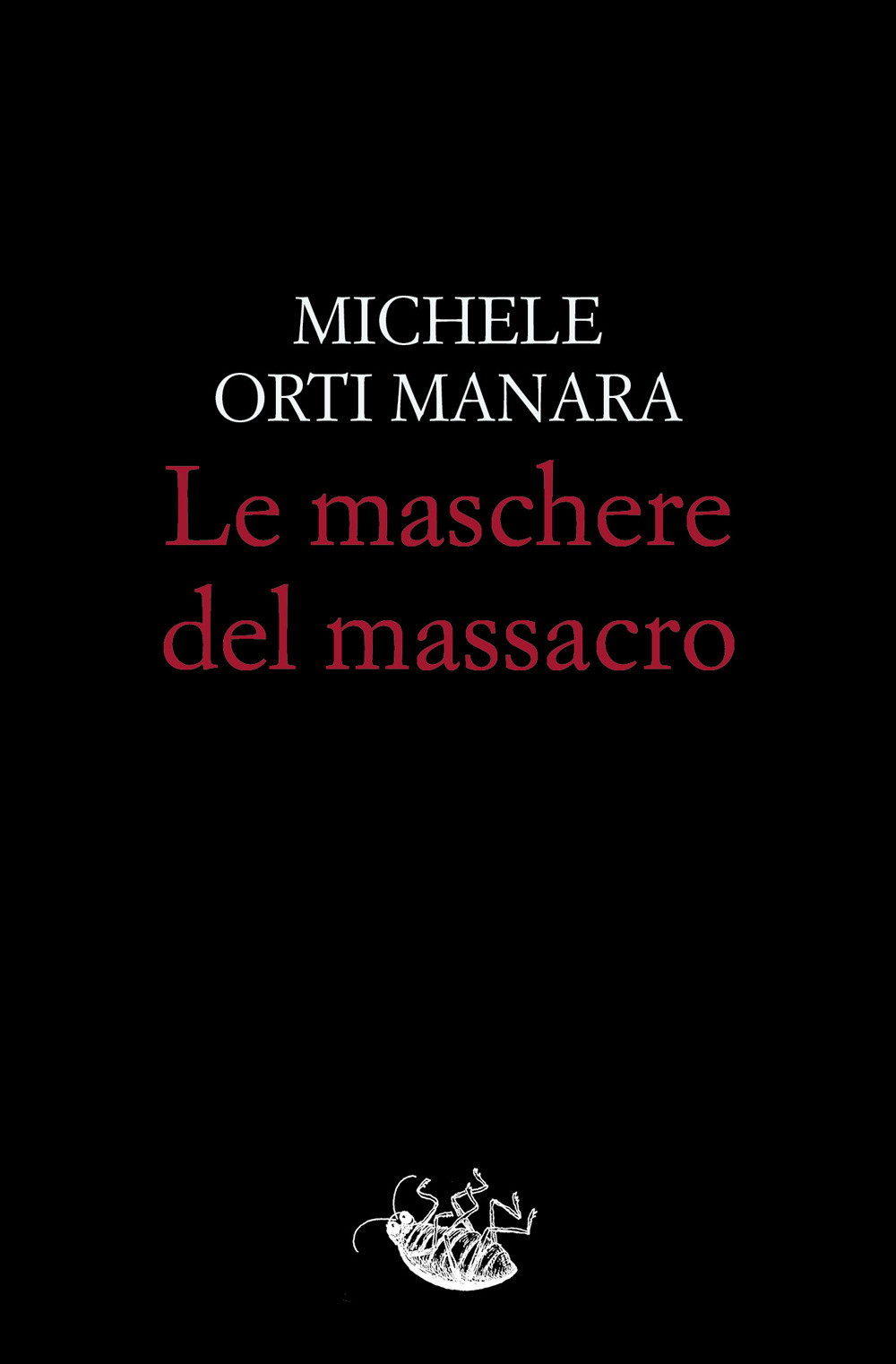 Le maschere del massacro