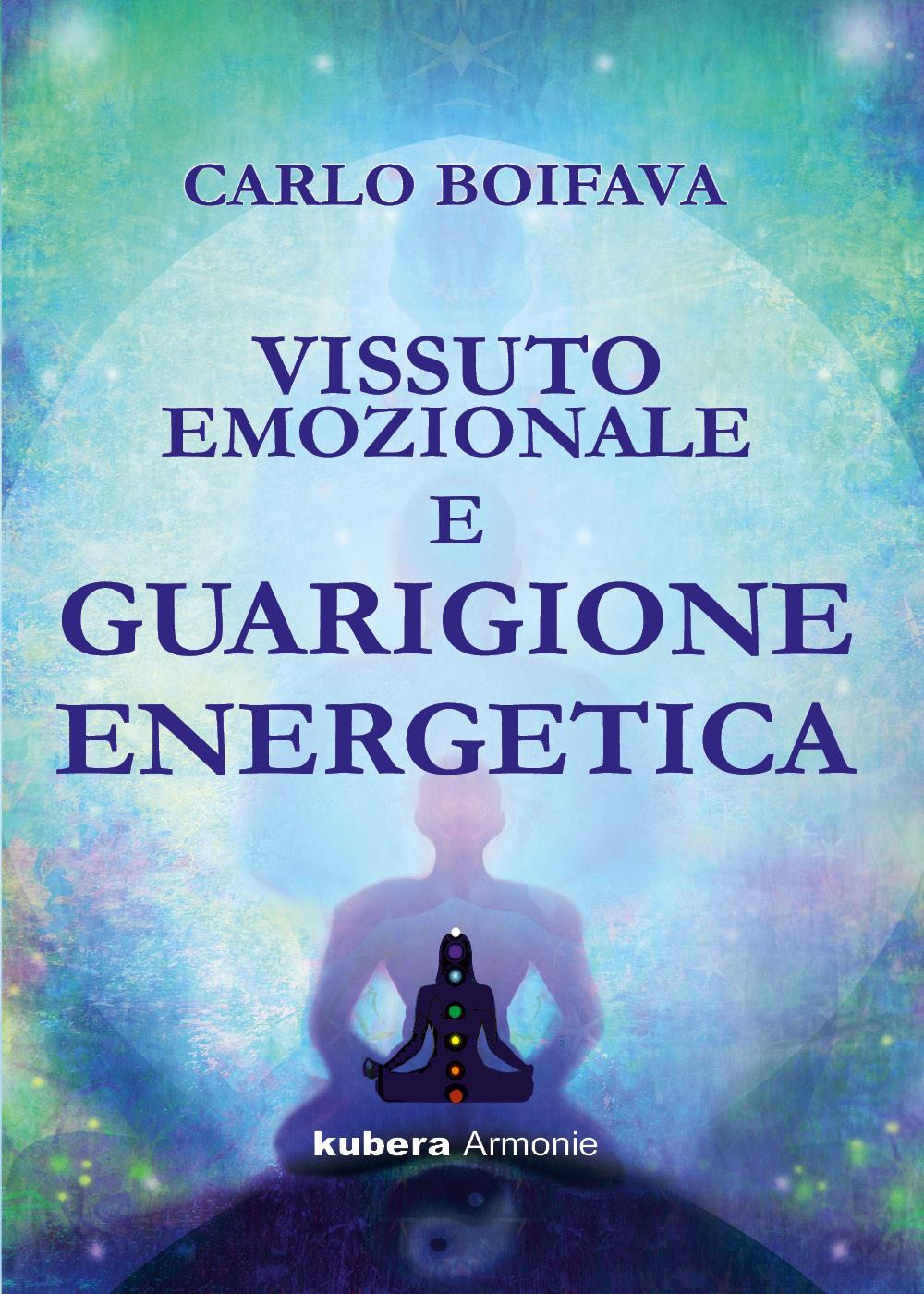Vissuto emozionale e guarigione energetica