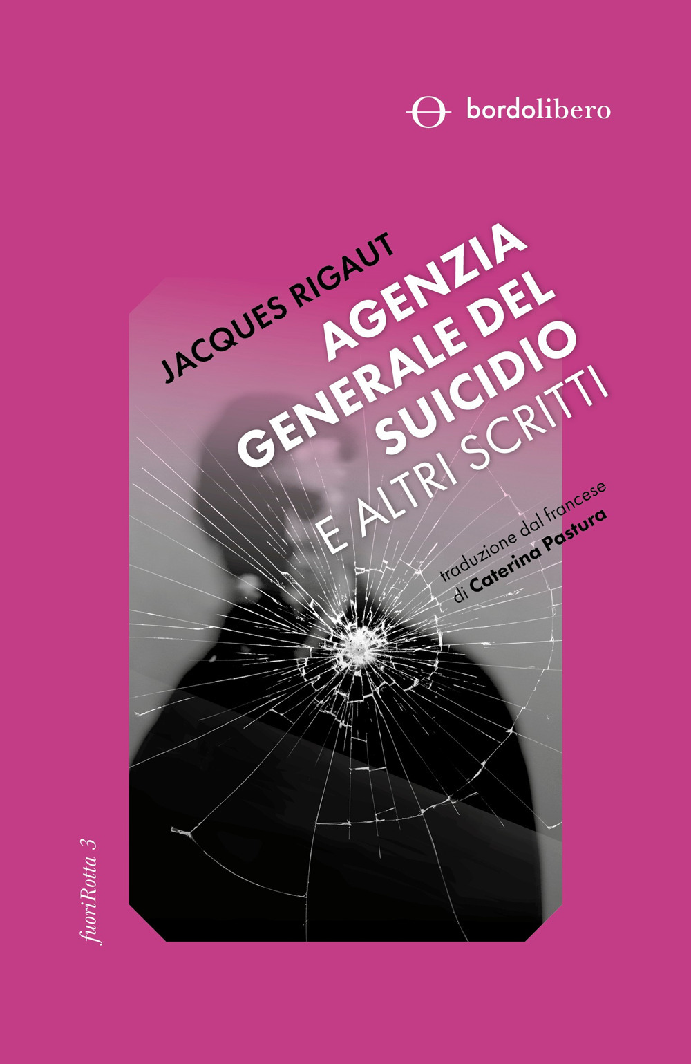 Agenzia generale del suicidio e altri scritti