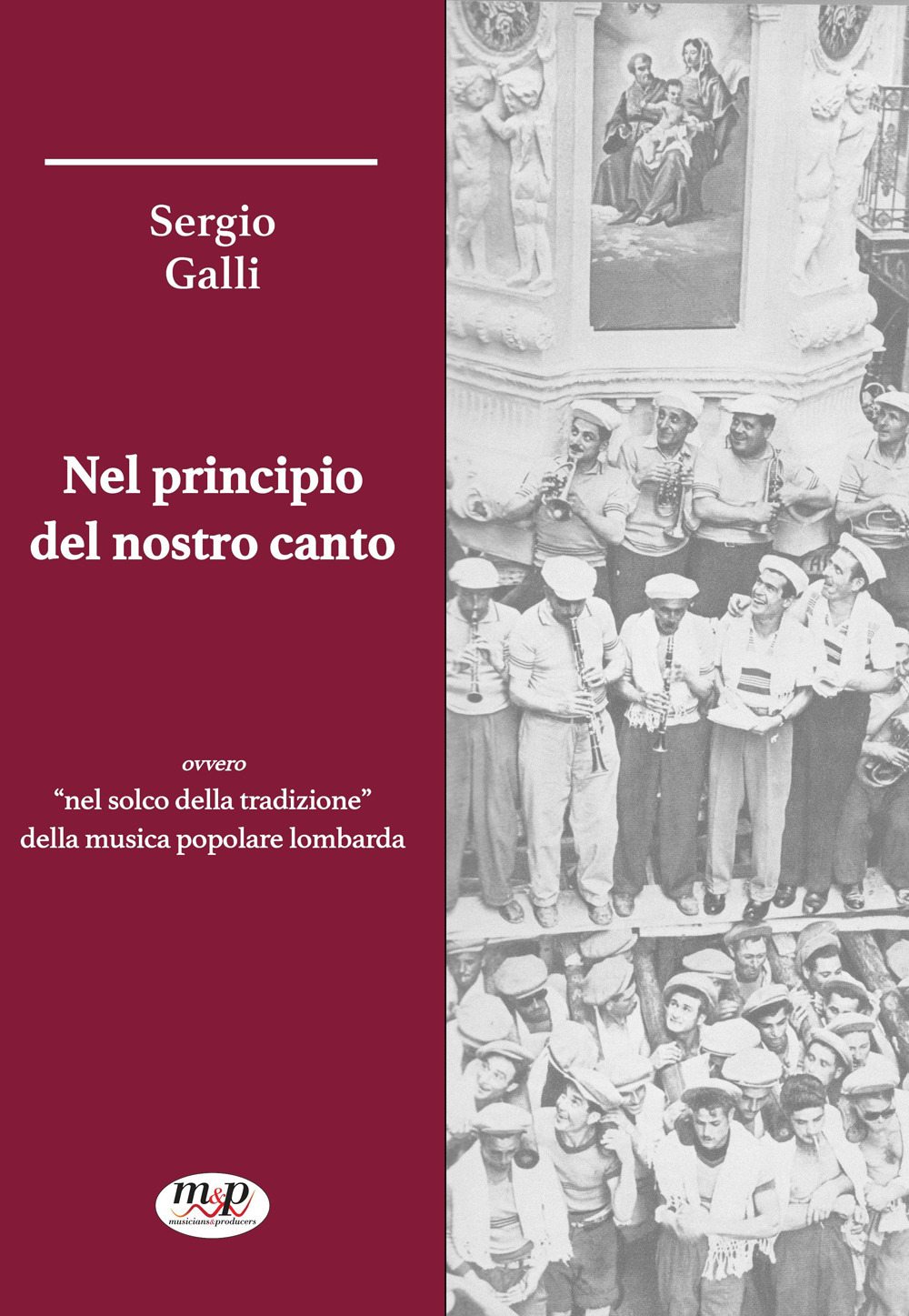 Nel principio del nostro canto ovvero «nel solco della tradizione» della musica popolare lombarda