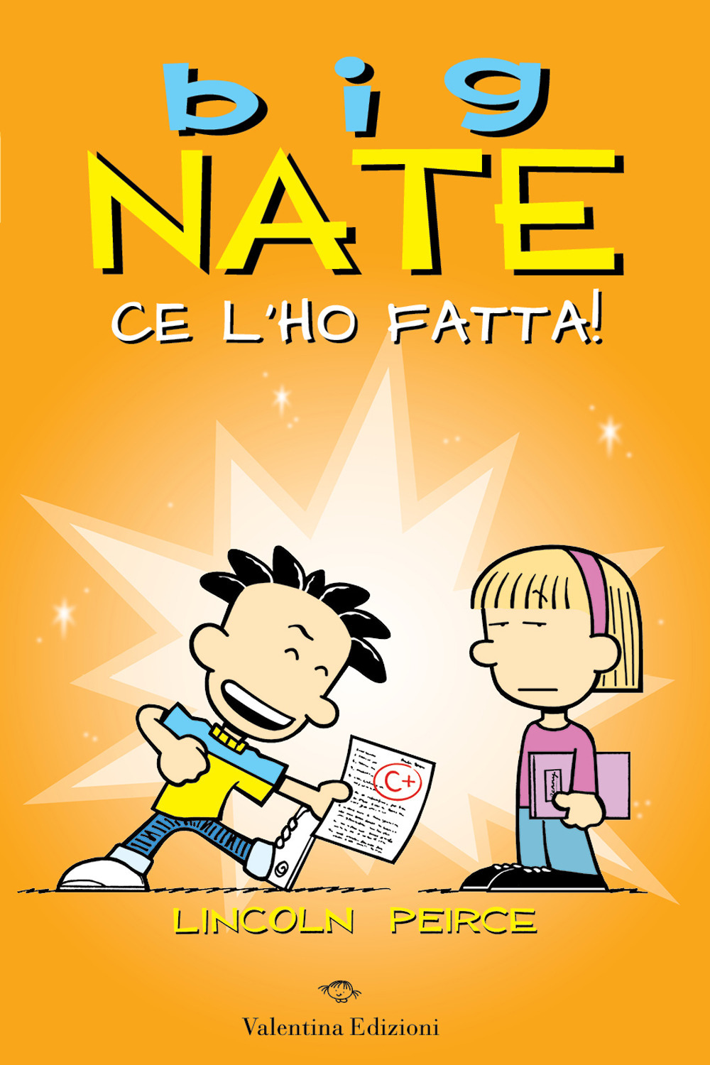 Big Nate. Ce l'ho fatta!