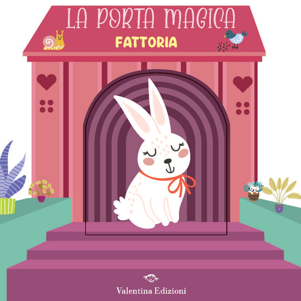 Fattoria. La porta magica. Ediz. a colori