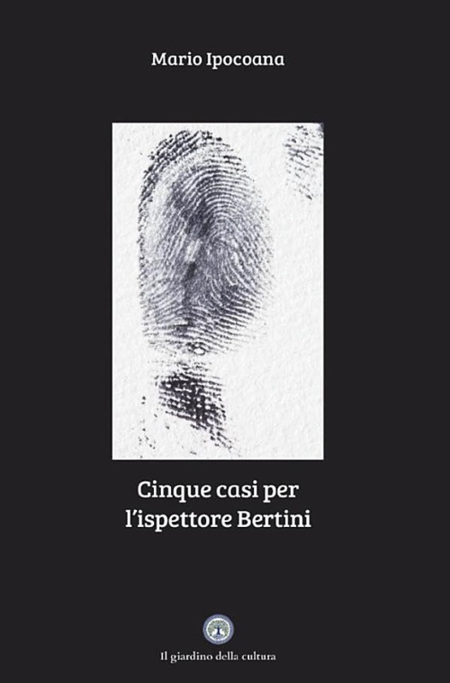 Cinque casi per l'ispettore Bertini