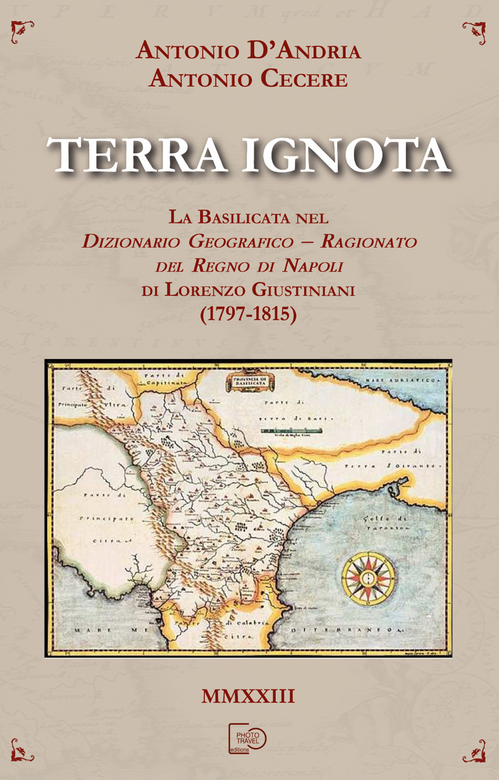 Terra ignota. La Basilicata nel dizionario geografico - ragionato del Regno di Napoli di Lorenzo Giustiniani (1797-1815)