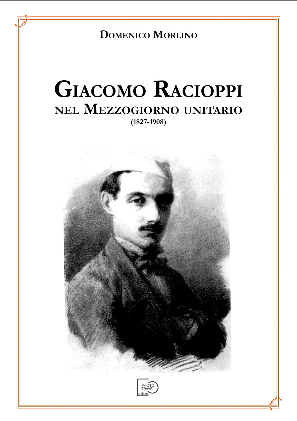 Giacomo Racioppi nel Mezzogiorno Unitario (1827-1908)