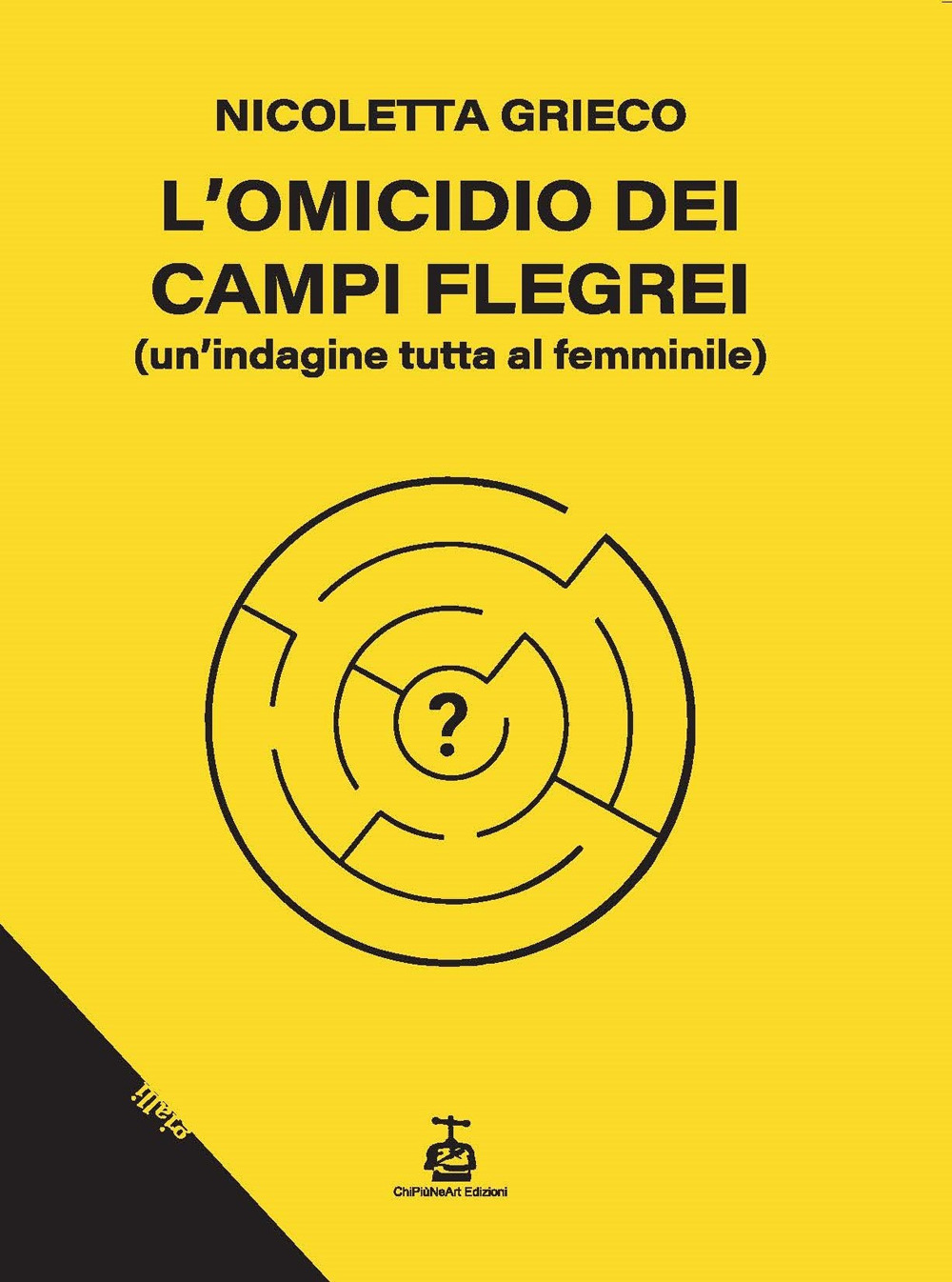 L'omicidio dei Campi Flegrei. Un'indagine tutta al femminile