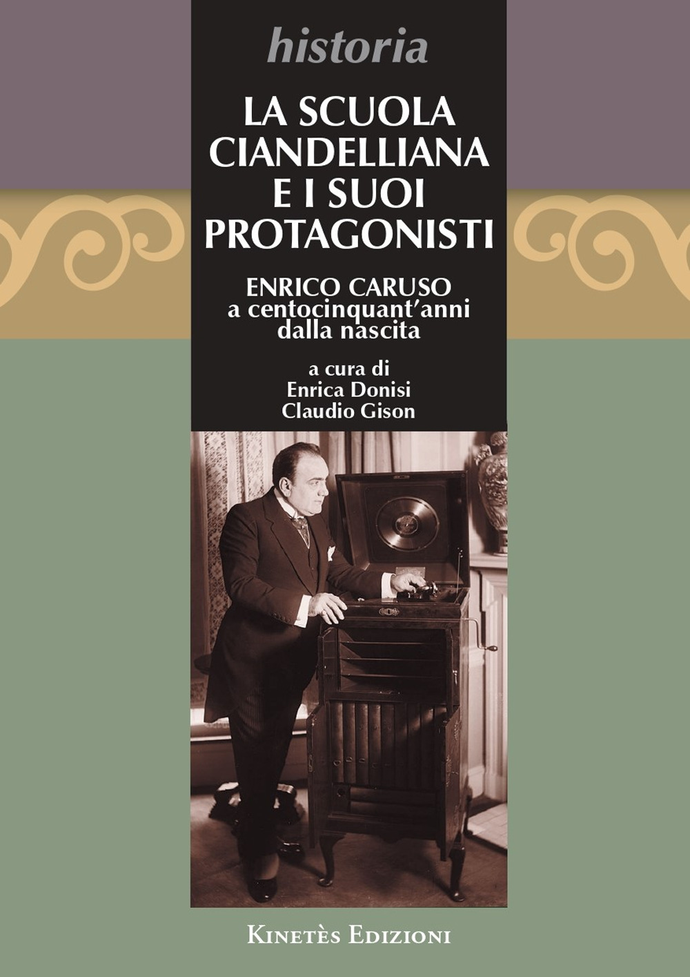 La Scuola Ciandelliana e i suoi protagonisti. Enrico Caruso a centocinquant'anni dalla nascita (1873-2023)